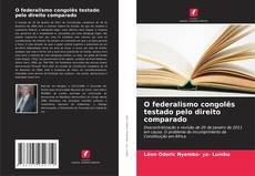 Buchcover von O federalismo congolês testado pelo direito comparado