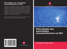 Couverture de Dificuldades das autoridades consuetudinárias na RDC