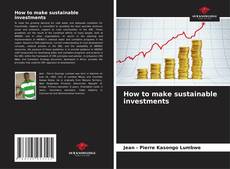 Copertina di How to make sustainable investments