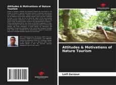Attitudes & Motivations of Nature Tourism kitap kapağı