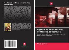 Couverture de Gestão de conflitos em contextos educativos