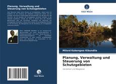 Planung, Verwaltung und Steuerung von Schutzgebieten的封面