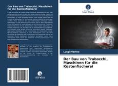 Capa do livro de Der Bau von Trabocchi, Maschinen für die Küstenfischerei 