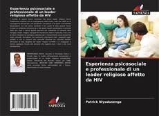 Esperienza psicosociale e professionale di un leader religioso affetto da HIV的封面