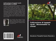 Buchcover von Coltivazione di tappeti verdi - Bioremedier le climat