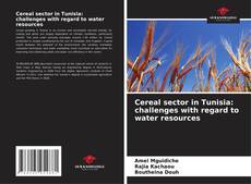 Cereal sector in Tunisia: challenges with regard to water resources kitap kapağı