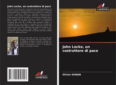 Copertina di John Locke, un costruttore di pace