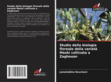 Couverture de Studio della biologia floreale della varietà Meski coltivata a Zaghouan