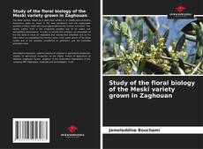 Couverture de Study of the floral biology of the Meski variety grown in Zaghouan