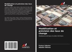 Copertina di Modélisation et prévision des taux de change