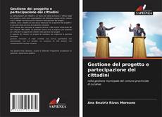 Copertina di Gestione del progetto e partecipazione dei cittadini
