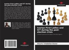 Portada del libro de Ivorian First Ladies and ICT during the post-election crisis