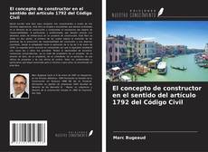 Borítókép a  El concepto de constructor en el sentido del artículo 1792 del Código Civil - hoz