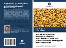 Capa do livro de Auswirkungen von Bewässerung und Aussaatverfahren auf Wachstum und Ertrag von Bockshornklee 