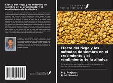 Buchcover von Efecto del riego y los métodos de siembra en el crecimiento y el rendimiento de la alholva