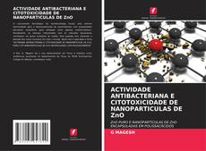 Couverture de ACTIVIDADE ANTIBACTERIANA E CITOTOXICIDADE DE NANOPARTICULAS DE ZnO