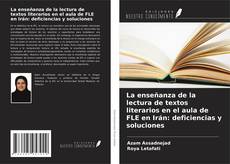 Buchcover von La enseñanza de la lectura de textos literarios en el aula de FLE en Irán: deficiencias y soluciones