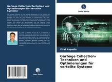 Capa do livro de Garbage Collection-Techniken und Optimierungen für verteilte Systeme 