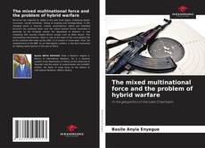 Capa do livro de The mixed multinational force and the problem of hybrid warfare 