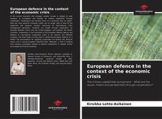 Portada del libro de European defence in the context of the economic crisis