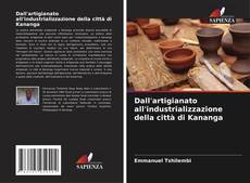 Portada del libro de Dall'artigianato all'industrializzazione della città di Kananga