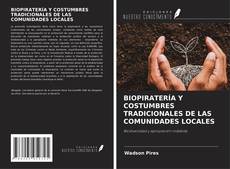 BIOPIRATERÍA Y COSTUMBRES TRADICIONALES DE LAS COMUNIDADES LOCALES kitap kapağı