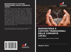 BIOPIRATERIA E COSTUMI TRADIZIONALI DELLE COMUNITÀ LOCALI的封面