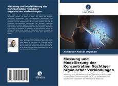 Messung und Modellierung der Konzentration flüchtiger organischer Verbindungen kitap kapağı