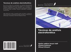 Técnicas de análisis electroforético的封面