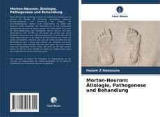 Morton-Neurom: Ätiologie, Pathogenese und Behandlung的封面