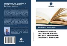 Capa do livro de Neudefinition von Geschlecht in einer Auswahl von Nadine Gordimers Romanen 