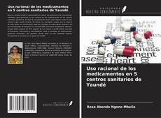 Uso racional de los medicamentos en 5 centros sanitarios de Yaundé kitap kapağı
