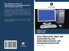 Capa do livro de Eine Übersicht über die Ausstattung von Sekundarschulen mit Computerunterricht 