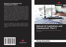 Hatred of Capitalism and Communism. Part 2 kitap kapağı