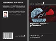 Borítókép a  Ingeniería tisular en periodoncia - hoz