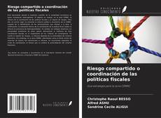 Buchcover von Riesgo compartido o coordinación de las políticas fiscales