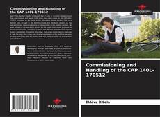 Commissioning and Handling of the CAP 140L-170512 kitap kapağı