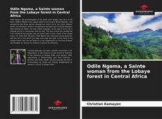 Borítókép a  Odile Ngoma, a Sainte woman from the Lobaye forest in Central Africa - hoz