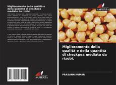 Capa do livro de Miglioramento della qualità e della quantità di checkpea mediato da rizobi. 