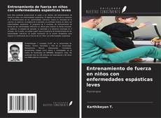 Entrenamiento de fuerza en niños con enfermedades espásticas leves的封面