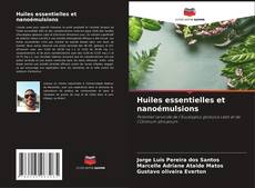 Buchcover von Huiles essentielles et nanoémulsions