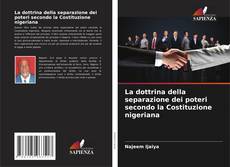La dottrina della separazione dei poteri secondo la Costituzione nigeriana的封面