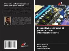 Dispositivi elettronici di potenza come interruttori elettrici的封面
