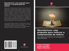Bookcover of Neurolectura: uma proposta para reforçar a compreensão da leitura.