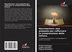Bookcover of Neurolecture: una proposta per rafforzare la comprensione della lettura.
