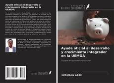 Ayuda oficial al desarrollo y crecimiento integrador en la UEMOA的封面