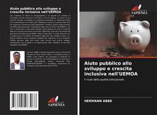 Bookcover of Aiuto pubblico allo sviluppo e crescita inclusiva nell'UEMOA