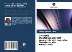 Die neue Staatsbürgerschaft angesichts der mentalen Strukturen der Kindusianer kitap kapağı