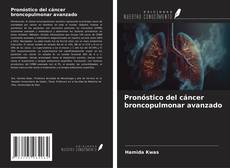 Pronóstico del cáncer broncopulmonar avanzado的封面