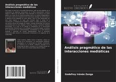 Buchcover von Análisis pragmático de las interacciones mediáticas